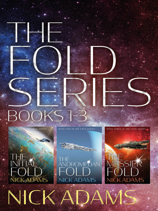 Title details for The Fold Series Box Set Books 1-3 by Nick Adams - Available